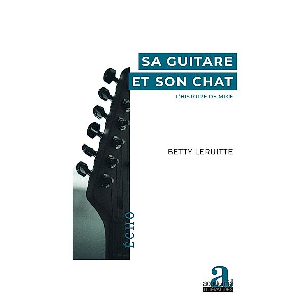 Sa guitare et son chat., Leruitte Betty Leruitte