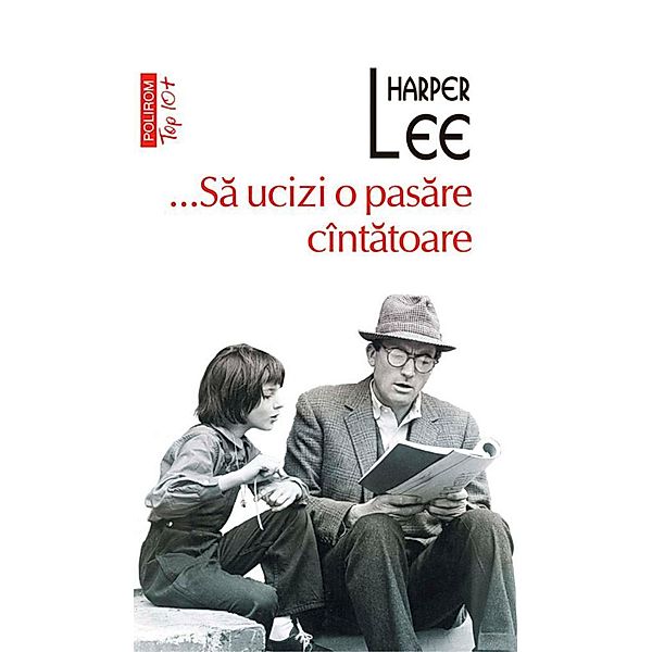 ...Sa ucizi o pasare cîntatoare / Top 10+, Harper Lee