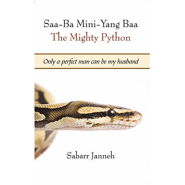 Saa-Ba Mini-Yang Baa the Mighty Python, Sabarr Janneh