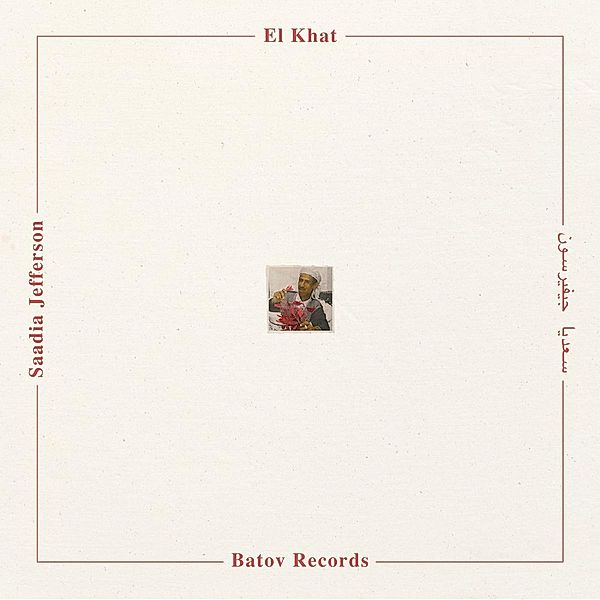 Saadia Jefferson (Reissue) (Vinyl), El Khat