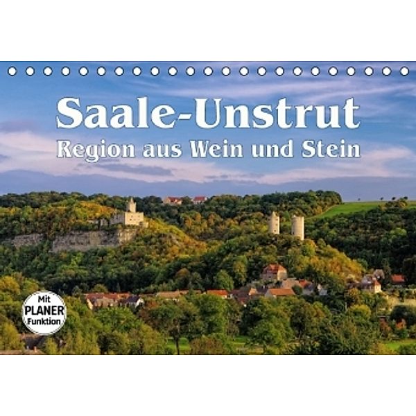 Saale-Unstrut - Region aus Wein und Stein (Tischkalender 2016 DIN A5 quer), LianeM