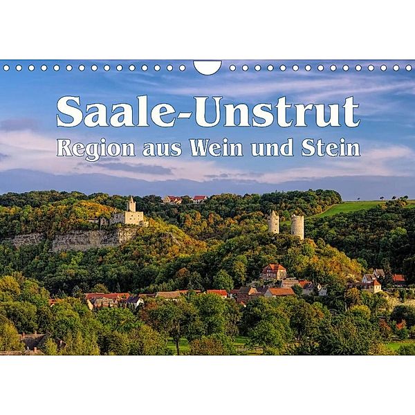 Saale-Unstrut - Region aus Wein und Stein (Wandkalender 2023 DIN A4 quer), LianeM