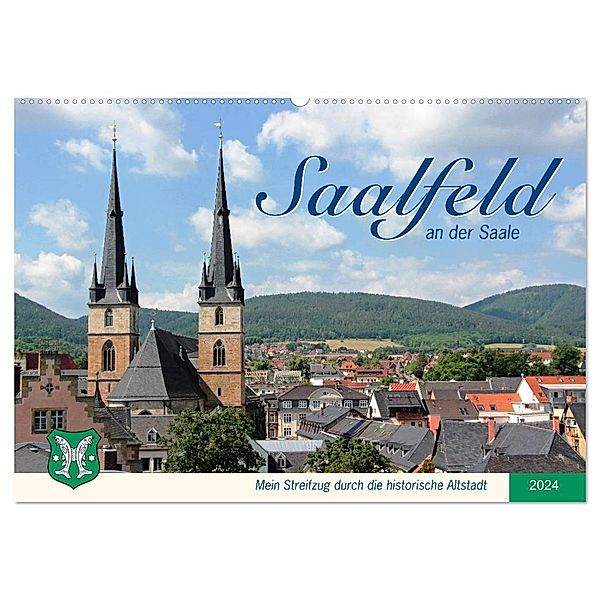 Saalfeld an der Saale - mein Streifzug durch die historische Altstadt (Wandkalender 2024 DIN A2 quer), CALVENDO Monatskalender, Jana Thiem-Eberitsch