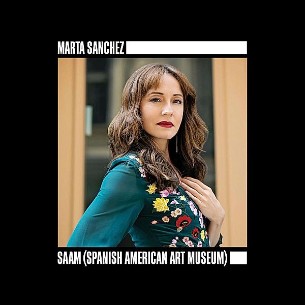 SAAM (Spanish American Art Museum), Marta Sanchez