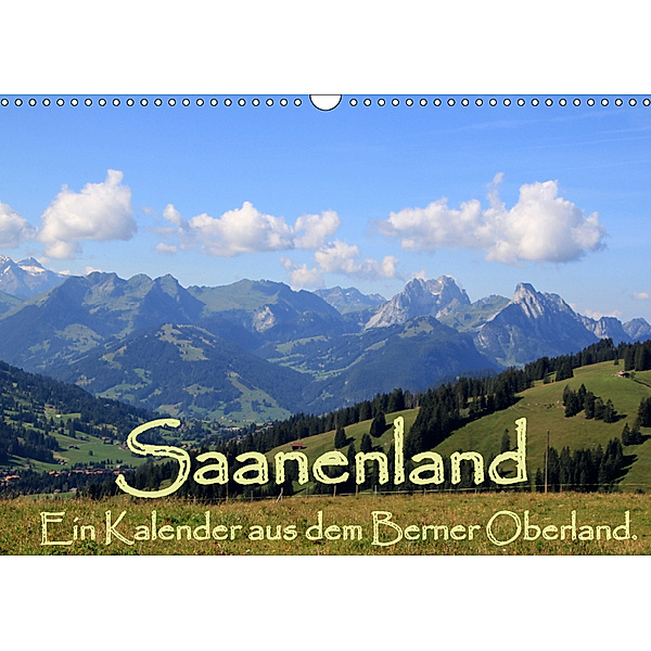 Saanenland. Ein Kalender aus dem Berner Oberland (Wandkalender 2019 DIN A3 quer), Utes FotografieKontor
