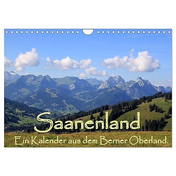 Saanenland. Ein Kalender aus dem Berner Oberland (Wandkalender 2024 DIN A4 quer), CALVENDO Monatskalender, Utes FotografieKontor