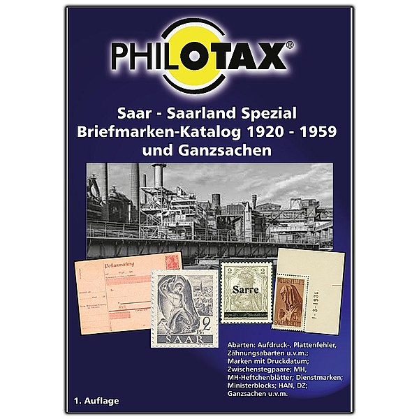 Saar- Saarland Briefmarken-Spezial Katalog 1920, PHILOTAX GmbH