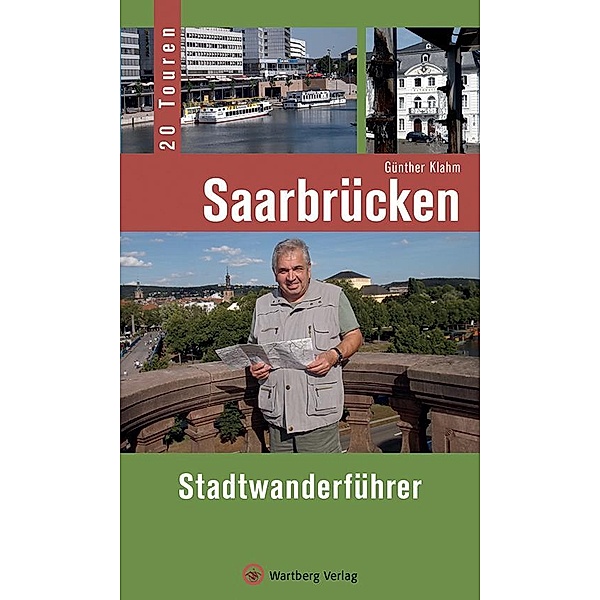 Saarbrücken - Stadtwanderführer, Günther Klahm