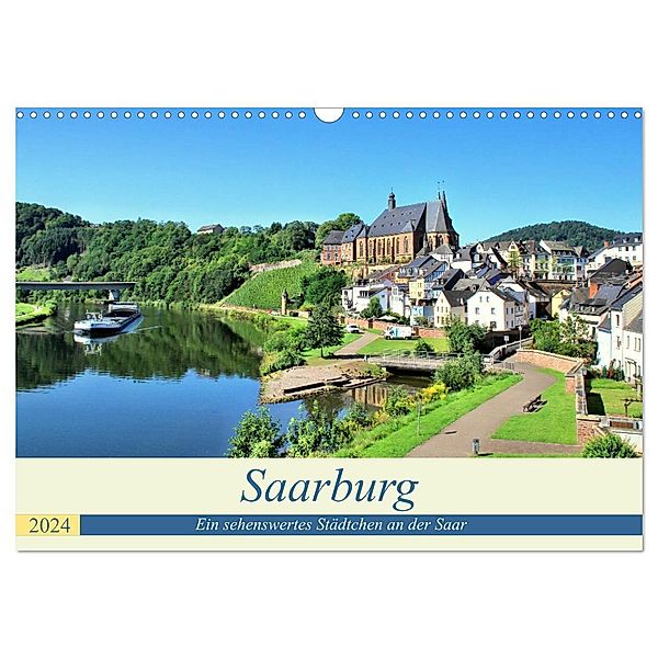Saarburg - Ein sehenswertes Städtchen an der Saar (Wandkalender 2024 DIN A3 quer), CALVENDO Monatskalender, Arno Klatt