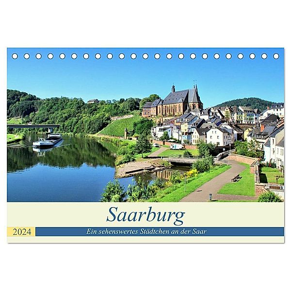 Saarburg - Ein sehenswertes Städtchen an der Saar (Tischkalender 2024 DIN A5 quer), CALVENDO Monatskalender, Arno Klatt