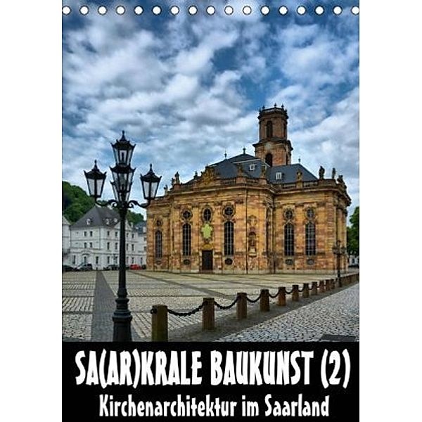 Sa(ar)krale Baukunst (2) (Tischkalender 2020 DIN A5 hoch), Thomas Bartruff