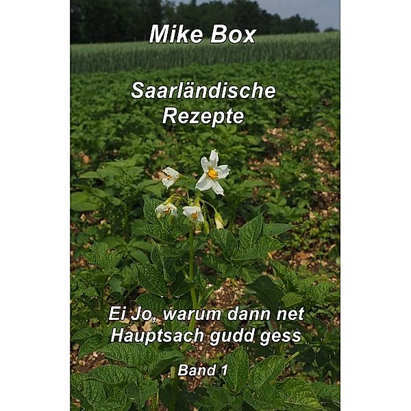 Saarländische Kochrezepte Band 1, Mike Box