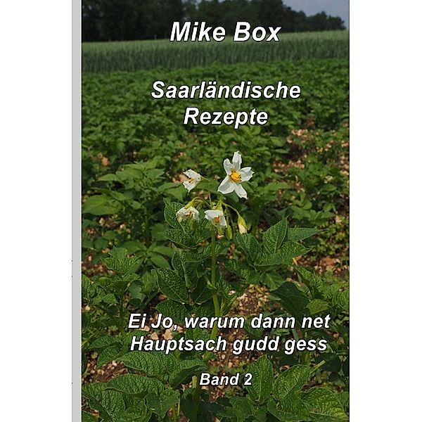 Saarländische Kochrezepte Band 2, Mike Box