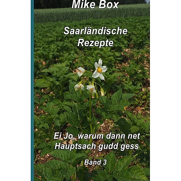 Saarländische Kochrezepte Band 3, Mike Box