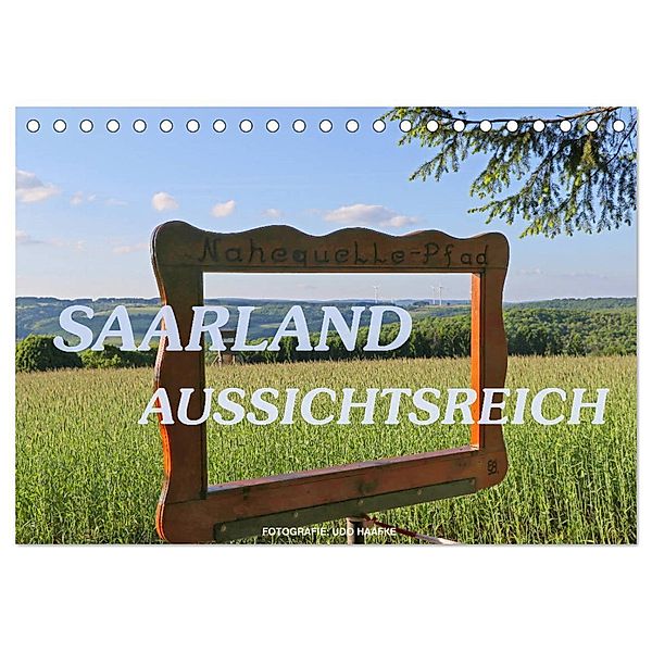 SAARLAND - AUSSICHTSREICH (Tischkalender 2025 DIN A5 quer), CALVENDO Monatskalender, Calvendo, Udo Haafke