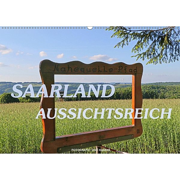 SAARLAND - AUSSICHTSREICH (Wandkalender 2020 DIN A2 quer), Udo Haafke