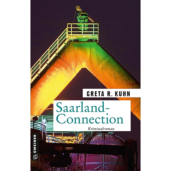 Saarland-Connection / Kommissarin Veronika Hart Bd.3, Greta R. Kuhn