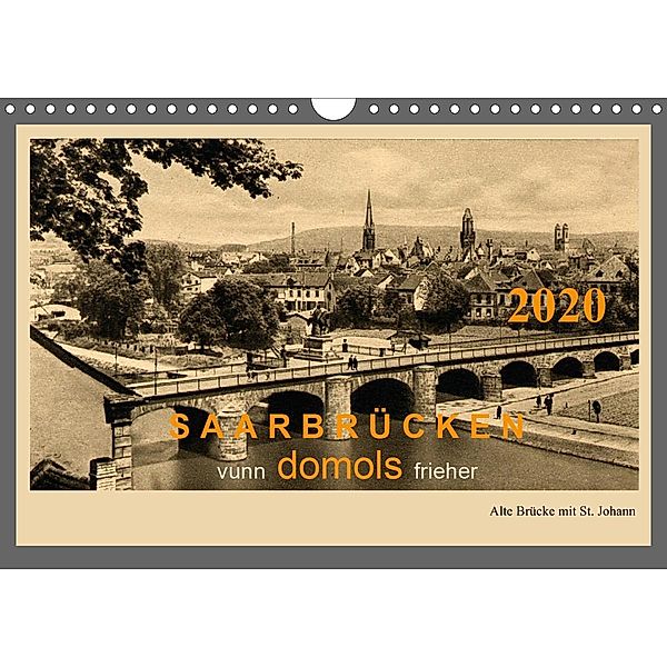 Saarland - vunn domols (frieher) (Wandkalender 2020 DIN A4 quer), Siegfried Arnold