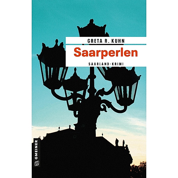 Saarperlen / Kommissarin Veronika Hart Bd.1, Greta R. Kuhn