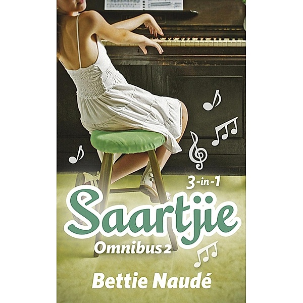 Saartjie Omnibus 2 / Saartjie Bd.2, Bettie Naude