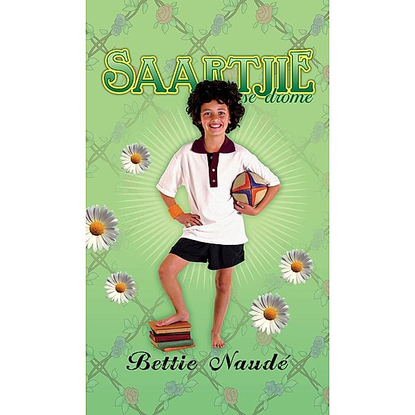 Saartjie se drome (#20) / Saartjie, Bettie Naudé