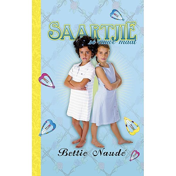 Saartjie se nuwe maat (#5) / Saartjie, Bettie Naudé