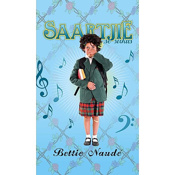 Saartjie se sirkus (#21) / Saartjie, Bettie Naudé