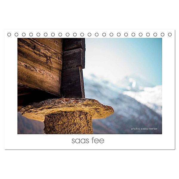 saas fee (Tischkalender 2024 DIN A5 quer), CALVENDO Monatskalender, saskia wehler