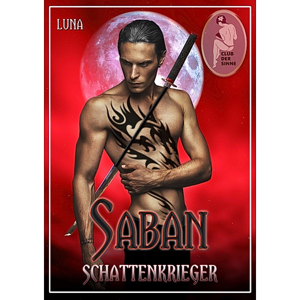 Saban - Schattenkrieger / Saban Bd.1, Luna