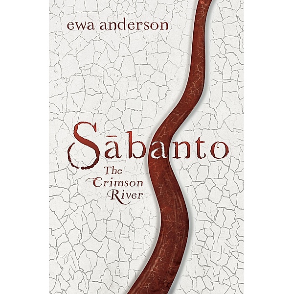 Sabanto - The Crimson River / Sabanto, Ewa Anderson