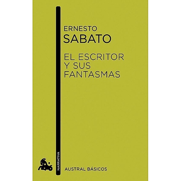 Sábato, E: Escritor y sus fantasmas, Ernesto Sábato