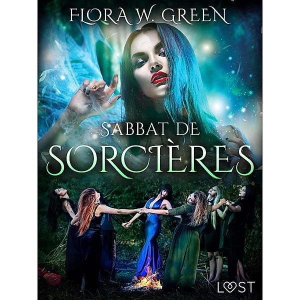 Sabbat de sorcières - Une nouvelle d'Halloween érotique, Flora W. Green