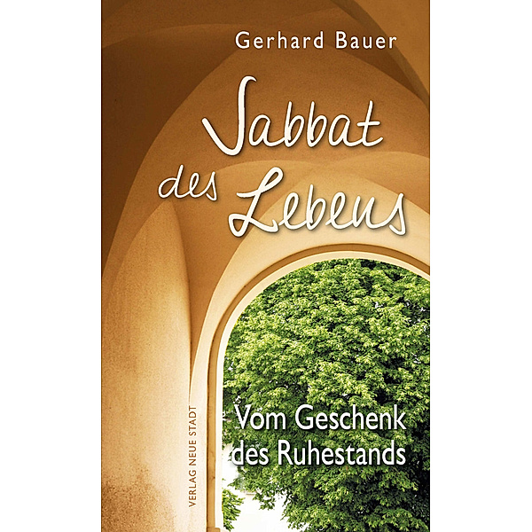Sabbat des Lebens, Gerhard Bauer