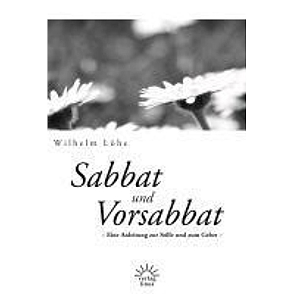 Sabbat und Vorsabbat, Wilhelm Löhe