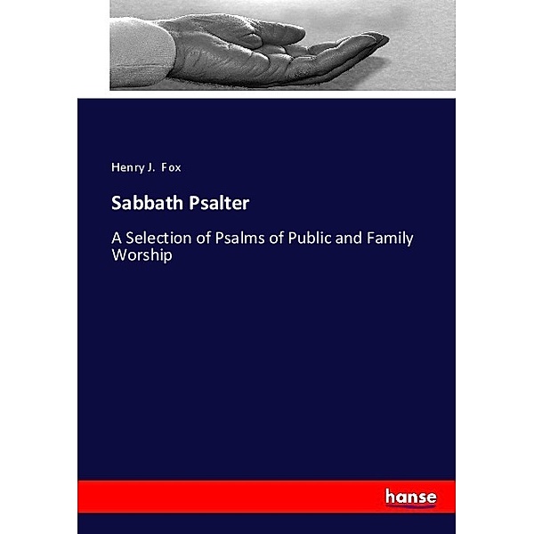 Sabbath Psalter, Henry J. Fox