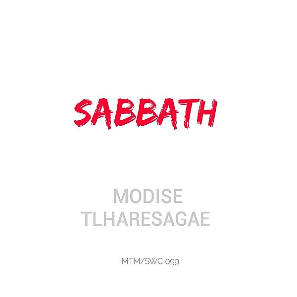 Sabbath: The Basic Version (Growers Series, #1) / Growers Series, Modise Tlharesagae