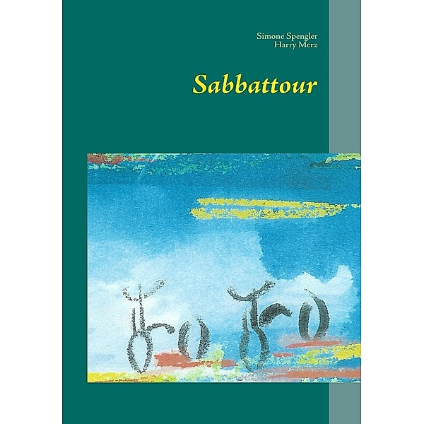 Sabbattour, Simone Spengler, Harry Merz