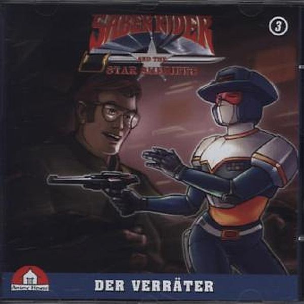 Saber Rider - Der Verräter, 1 Audio-CD, Saber Rider Hörspiel 3: Verrät