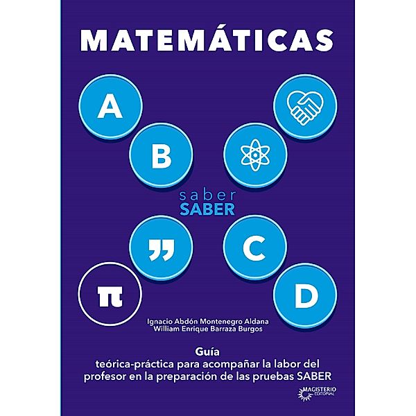 Saber SABER Matemáticas. Guía del maestro / Saber saber Bd.1, Ignacio Abdón Montenegro Aldana