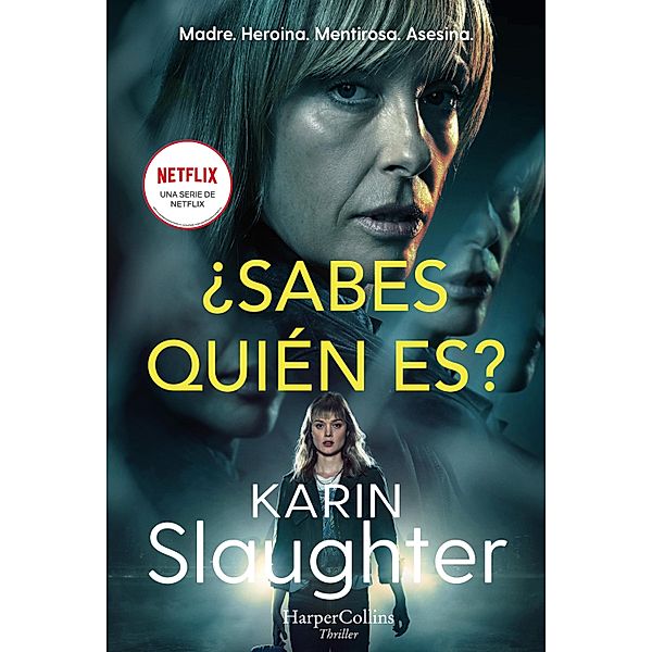 ¿Sabes quién es? / HarperCollins, Karin Slaughter