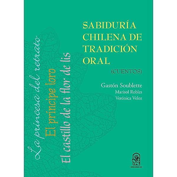 Sabiduría chilena de tradición oral, Gastón Soublette