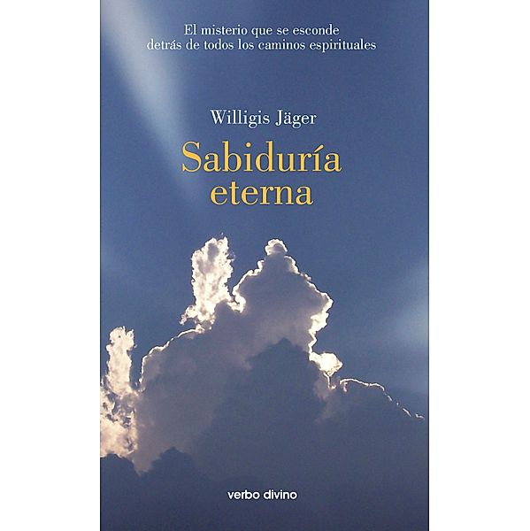 Sabiduría eterna / Surcos, Willigis Jäger