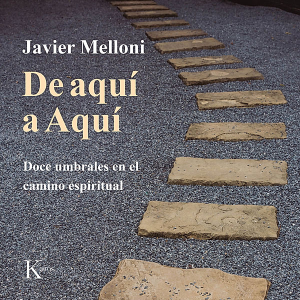 Sabiduría perenne - De aquí a Aquí, Javier Melloni