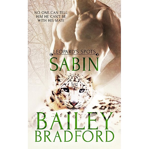 Sabin / Leopard's Spots, Bailey Bradford