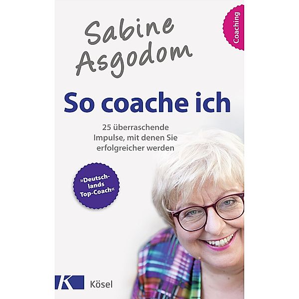Sabine Asgodom - So coache ich, Sabine Asgodom
