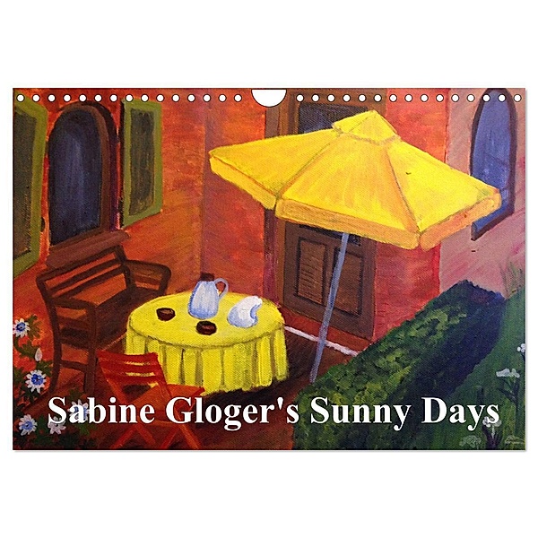 Sabine Gloger's Sunny Days (Wandkalender 2024 DIN A4 quer), CALVENDO Monatskalender, Sabine Gloger