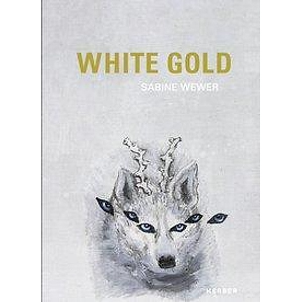 Sabine Wewer. White Gold