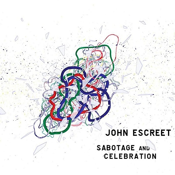 Sabotage And Celebration, John Escreet