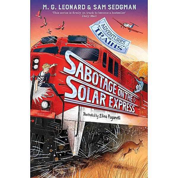 Sabotage on the Solar Express, M. G. Leonard, Sam Sedgman