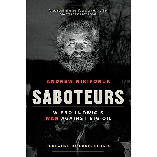 Saboteurs, Andrew Nikiforuk